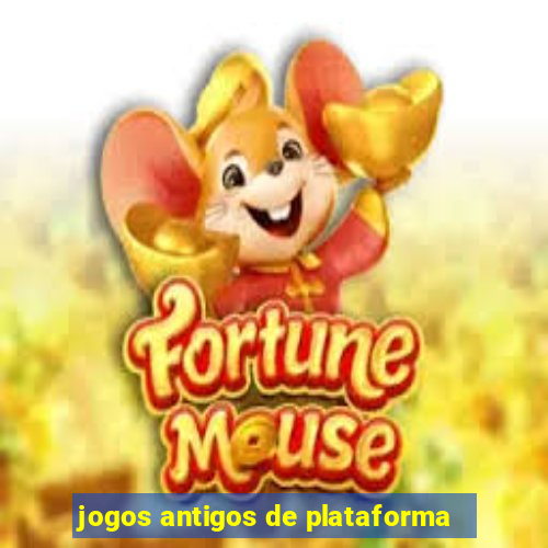 jogos antigos de plataforma