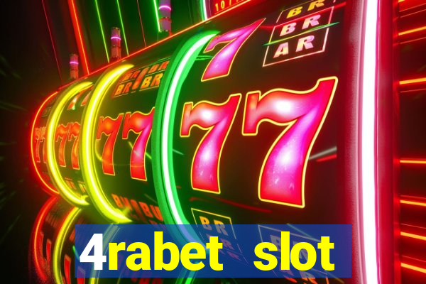 4rabet slot machines to play