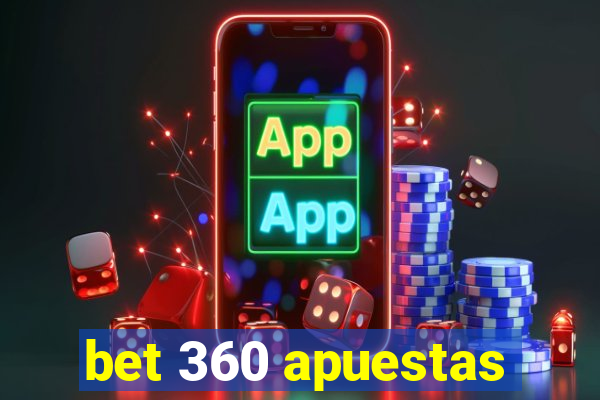 bet 360 apuestas