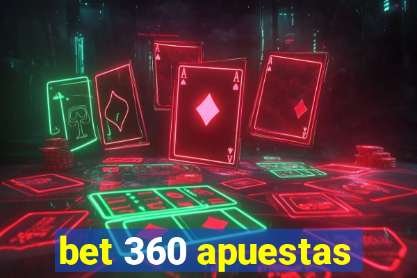 bet 360 apuestas