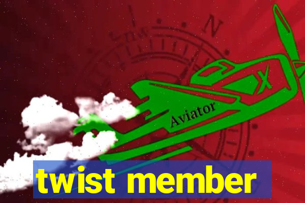 twist member