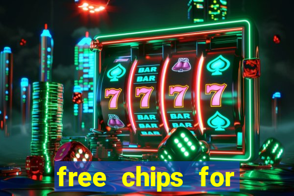 free chips for huuuge casino