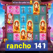 rancho 141