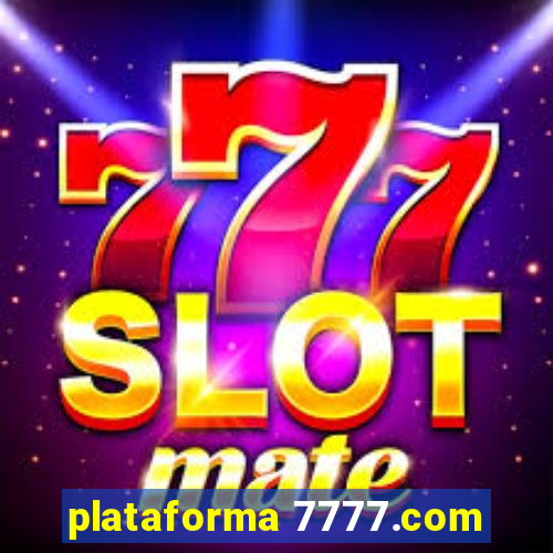 plataforma 7777.com