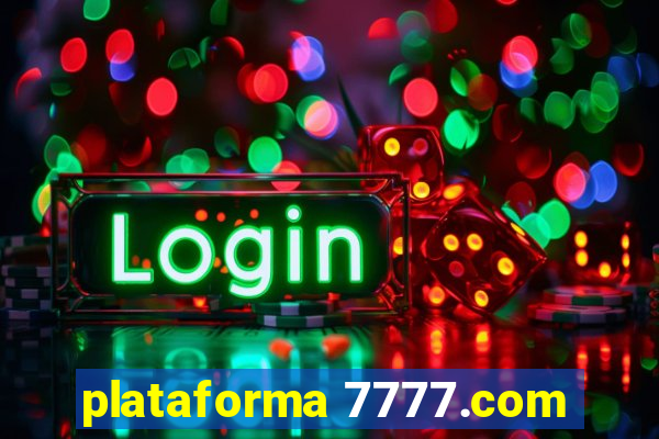 plataforma 7777.com