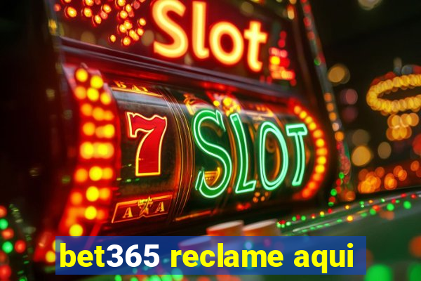 bet365 reclame aqui