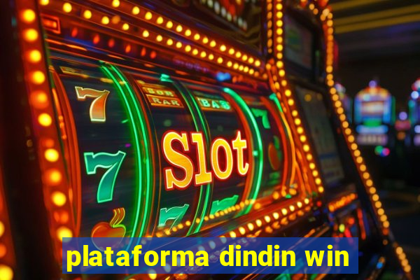 plataforma dindin win