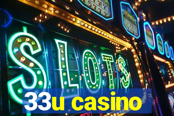 33u casino