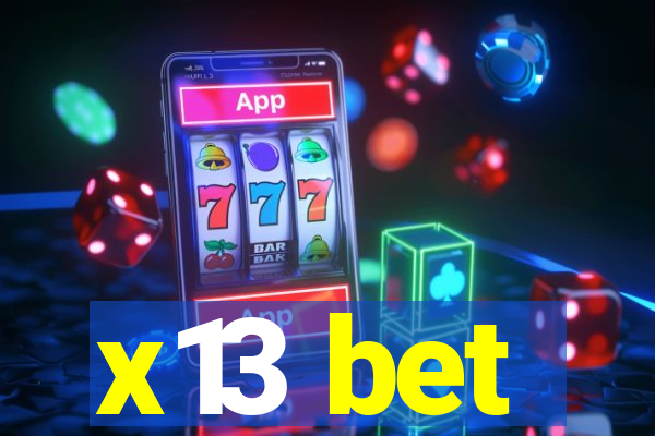 x13 bet