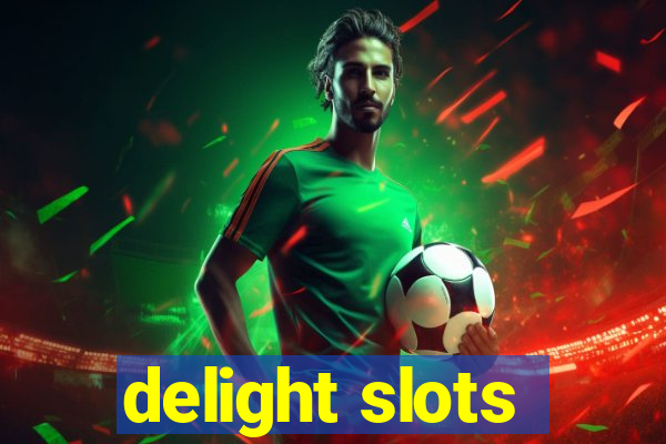 delight slots