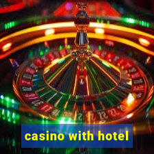 casino with hotel