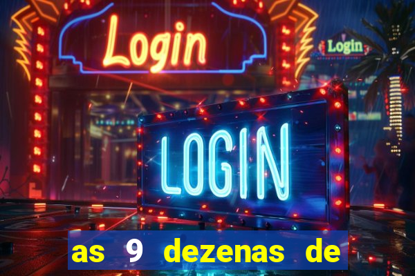 as 9 dezenas de ouro da lotofácil