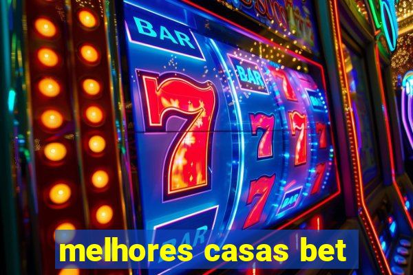 melhores casas bet