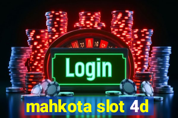 mahkota slot 4d