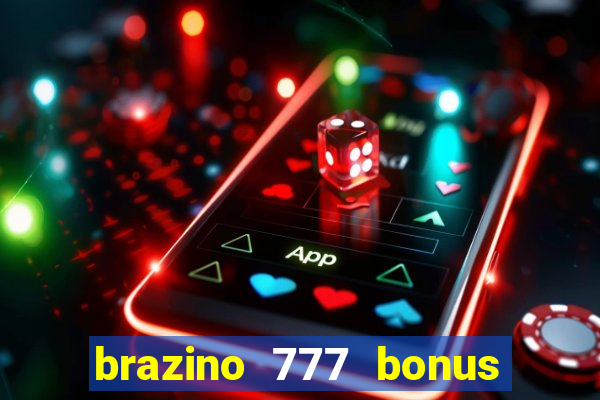 brazino 777 bonus de 4000