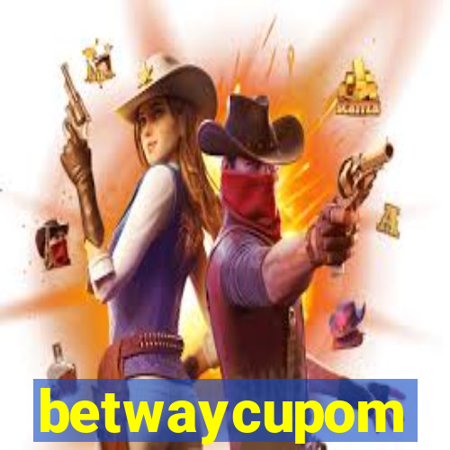 betwaycupom