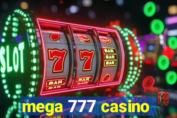 mega 777 casino