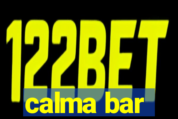 calma bar