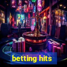 betting hits