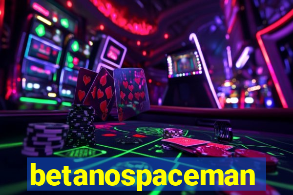 betanospaceman