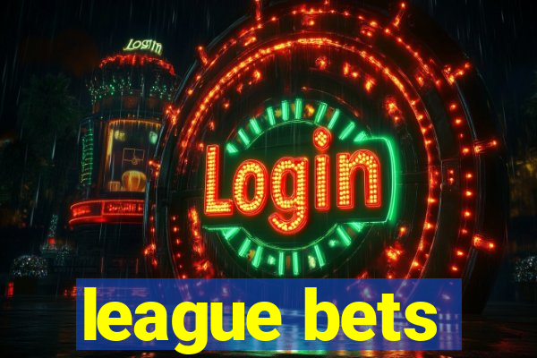 league bets