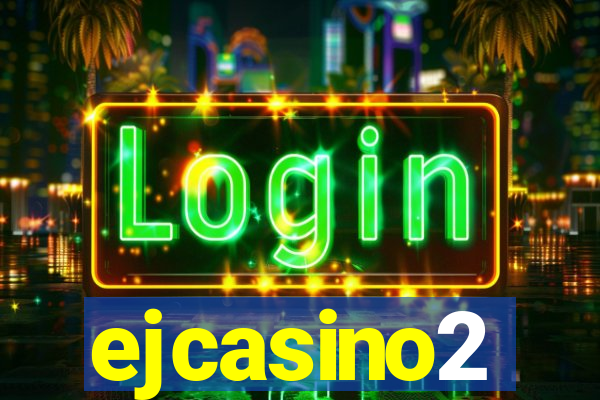 ejcasino2