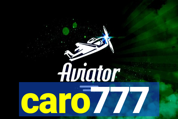 caro777