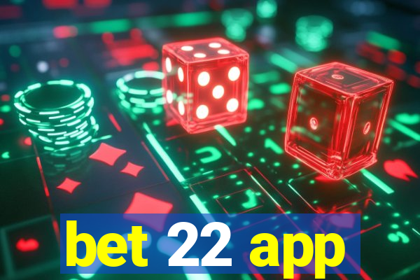 bet 22 app