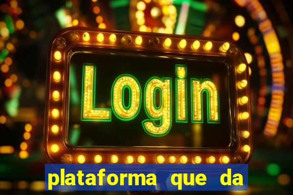 plataforma que da bonus sem depositar