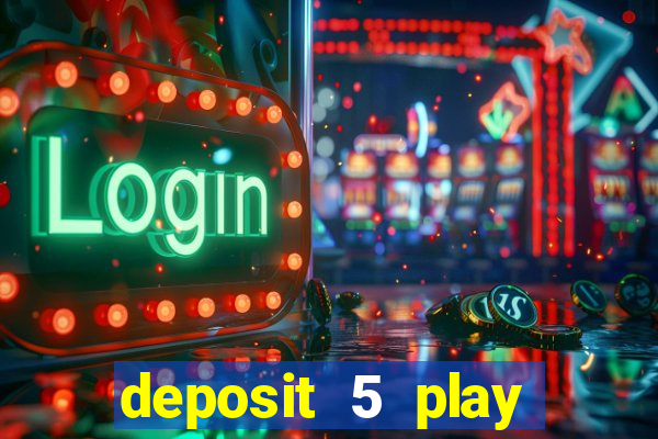 deposit 5 play with 30 bingo