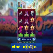 cine ara煤jo - cine porto velho