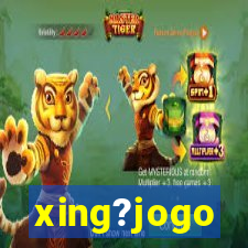 xing?jogo