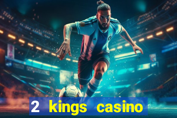 2 kings casino kings mountain