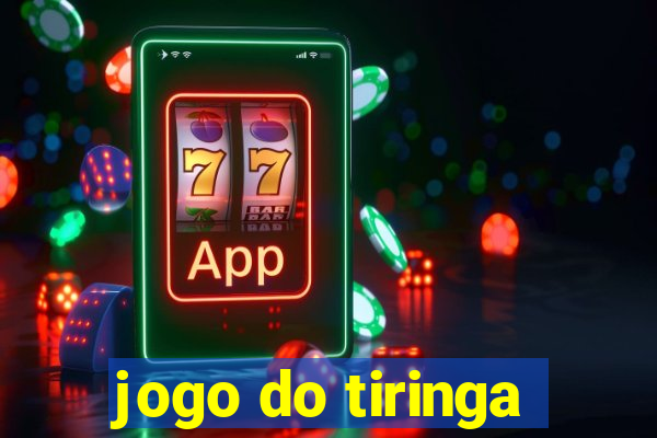 jogo do tiringa