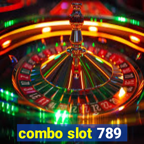 combo slot 789