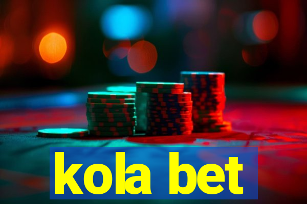 kola bet