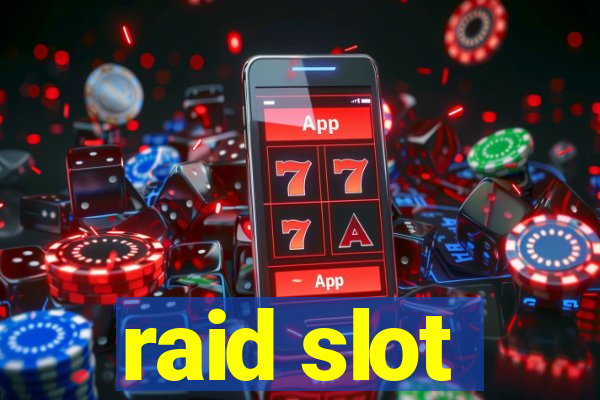 raid slot