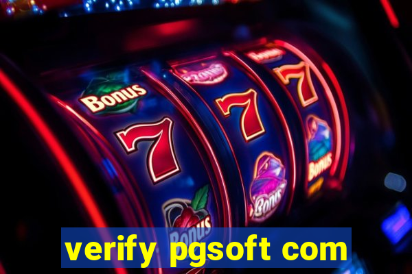 verify pgsoft com