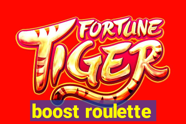 boost roulette