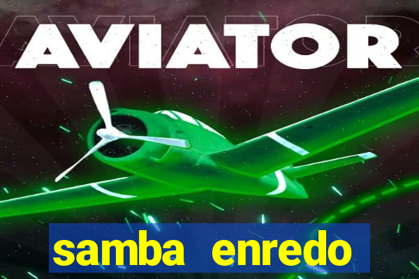 samba enredo mangueira 2024