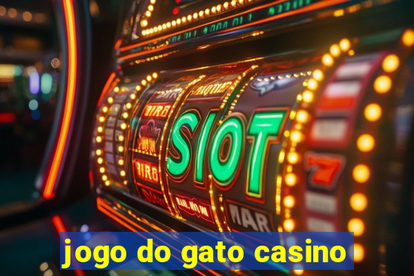 jogo do gato casino