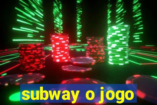 subway o jogo