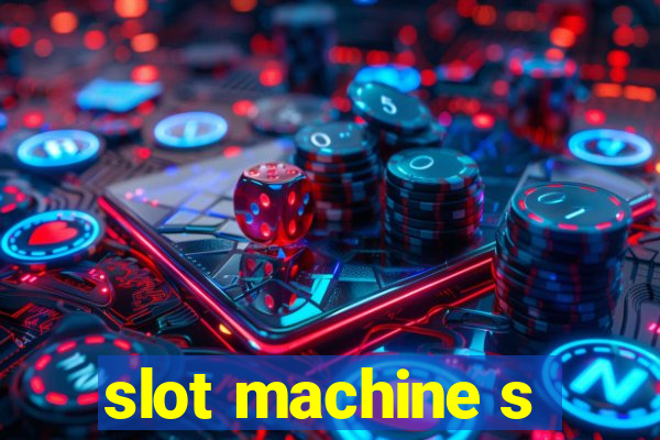 slot machine s