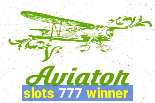 slots 777 winner