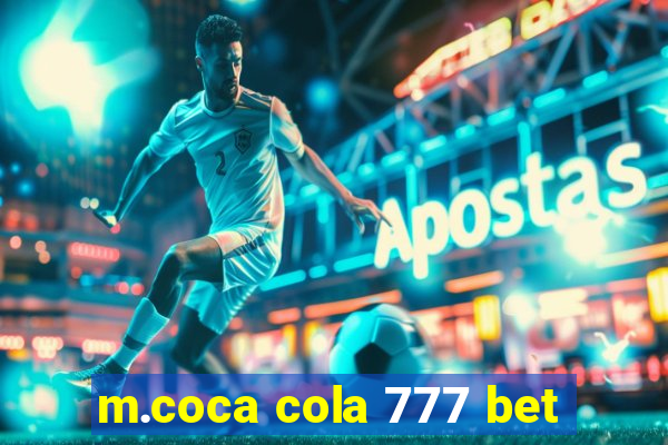 m.coca cola 777 bet