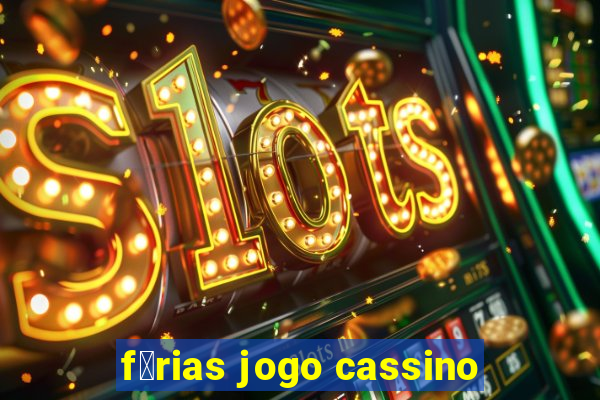 f茅rias jogo cassino