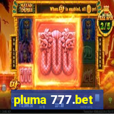 pluma 777.bet