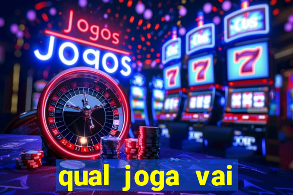 qual joga vai passar na globo hoje