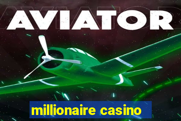 millionaire casino