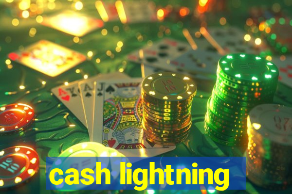 cash lightning